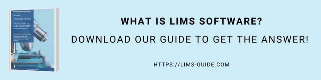 WHAT IS LIMS SOFTWARE? Download our lims guide!